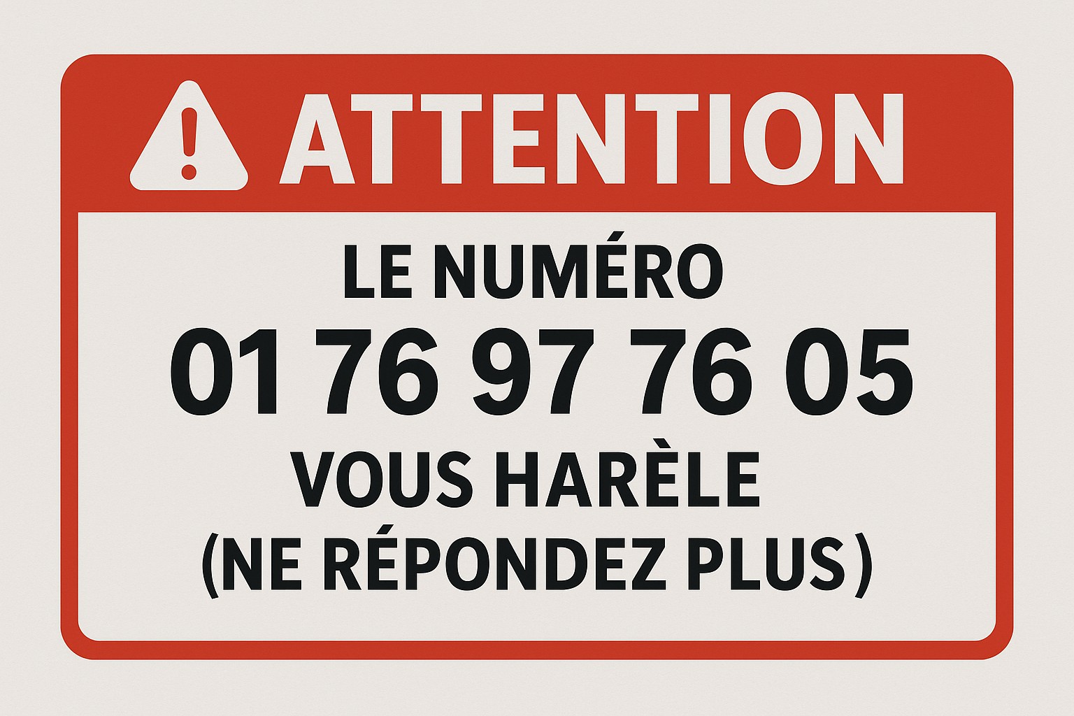Faut-il répondre au : 0176977605 - harcèlement téléphonique